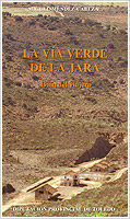 La Vía Verde de La Jara. Guía del Viajero
